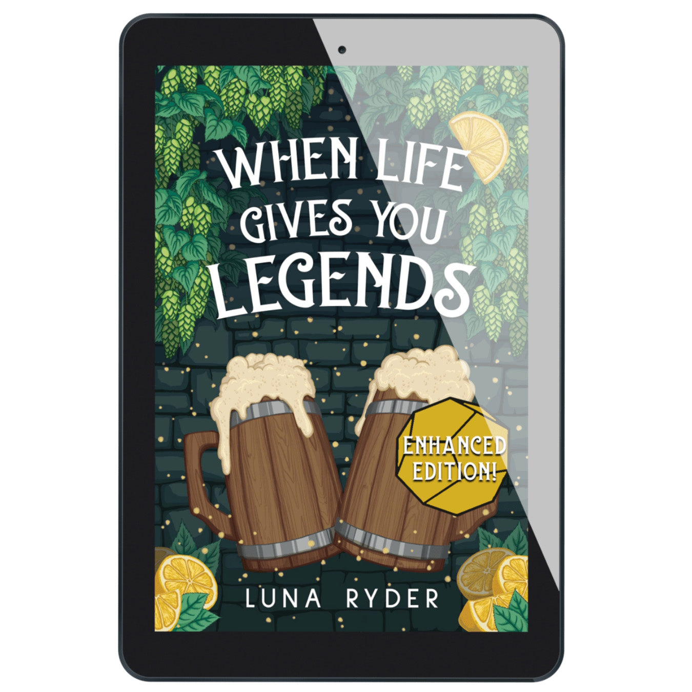 WHEN LIFE GIVES YOU LEGENDS ENHANCED eBOOK